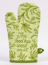Load image into Gallery viewer, Food Has Weed in It Oven Mitt
