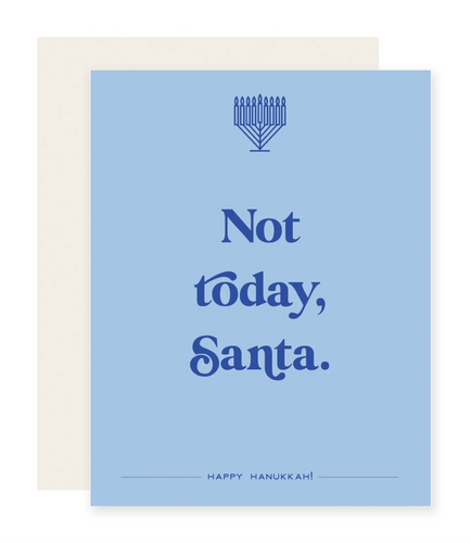 Not Today Santa Card