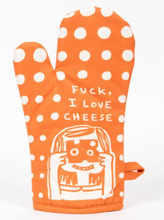 Load image into Gallery viewer, Fuck I Love Cheese Oven Mitt
