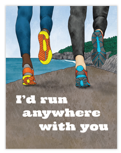 Run Anywhere With You Card