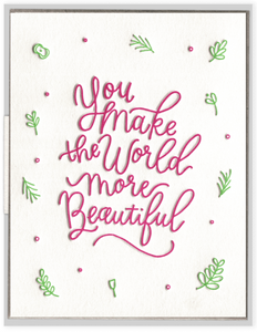 You Make the World Beautiful Card