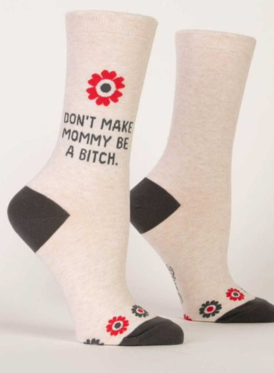 Don't Make Mommy Women's Crew Socks