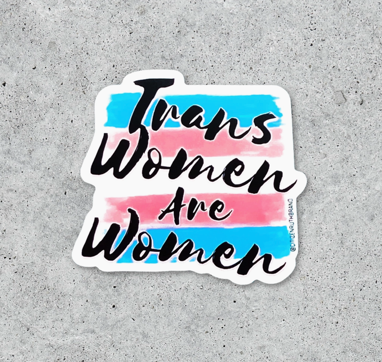 Trans Women Are Women Sticker