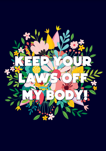 Laws Off My Body Postcard - Mini Poster